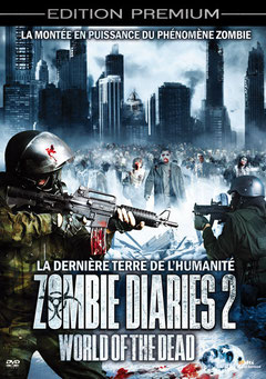 Zombie Diaries 2 - World Of The Dead de Michael Bartlett & Kevin Gates - 2011 / Horreur 
