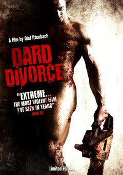 Dard Divorce de Olaf Ittenbach - 2007 / Gore - Horreur