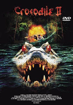 Crocodile 2 de Gary Jones - 2002 / Horreur 