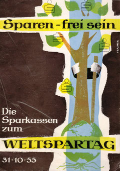 Weltspartags-Plakat 1955. "Sparen - frei sein." Grafik von Heinz Traimer.