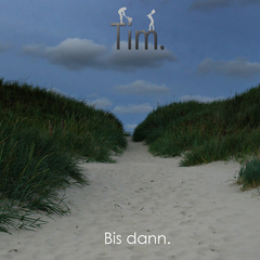 Tim. - Bis dann. (Cover)