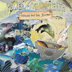 Power Müsli Of Death - Müsli für die Fische LP