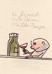 EIN GESPRÄCH MIT HERRN MÜLLER-THURGAU I  14,5X10 cm 90,-€