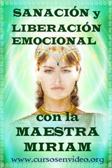 SANACIÓN y LIBERACIÓN EMOCIONAL con la MAESTRA MIRIAM (Madre María)  y el RAYO VERDE.