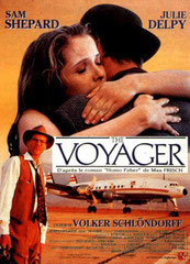THE VOYAGER (HOMO FABER)<br>de Volker Schlöndorff<br>Bioskop - 1991 – Allemagne<br>Studio de doublage : Cinéphase<br>Direction artistique : Régis Reuilhac<br>(nouveau doublage en 2011 pour ARTE)