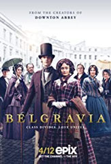 BELGRAVIA <br>de John Alexander <br>ITV – 2020 – Grande-Bretagne <br>Studio de doublage : Eclair <br>Direction artistique : Dominique Bailly<br>Diffusion : CHERIE 25