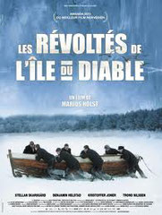 DEVIL'S ISLAND <br>LES RÉVOLTÉS DE L’ÎLE DU DIABLE <br>de Marius Holt <br>scénario : Dennis Magnusson <br>4 ½ Film - 2010 - Norvège <br>scénario traduit pour MACT Productions