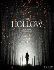 THE HOLLOW<br>de Sheldon Wilson<br>Lighthouse - 2015 - USA<br>Studio de doublage : Mediadub<br>Direction artistique : Eric Sola