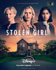 THE STOLEN GIRL<br> Brightstar - 2024 - Royaume-Uni<br>Studio de doublage : CINÉPHASE<br>Direction artistique : Delphine Moriau<br>2 épisodes sur 5<br>Diffusion : DISNEY +