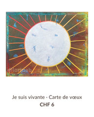 Je suis vivante carte de voeux