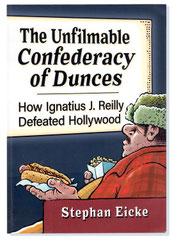 "The Unfilmable Confederacy of Dunces" (2023) - MacFarland & Company, Jefferson, North Carolina