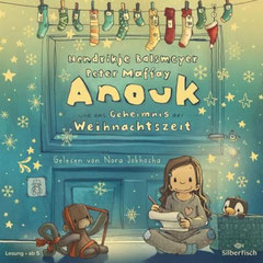 2023_Longplay_ANOUK_und_das_Geheimnis_der_Weihnachtszeit_Hörbuch