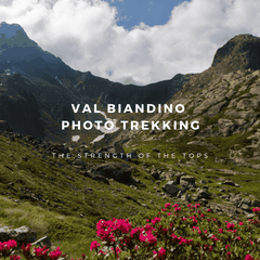 Delphicaphoto photographic trek to Val Biandino