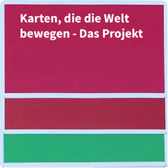 Karten, die die Welt bewegen - das Projekt