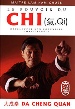 Couverture du livre, Le Pouvoir du Chi, par Lam Kam Chuen.