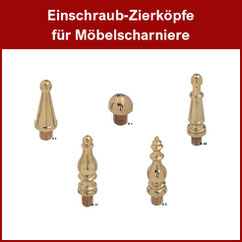 Einschraub-Zierköpfe für Möbelscharniere
