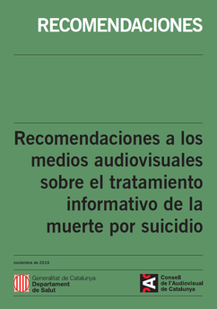 Recomendaciones a los medios audiovisuales tratamiento informativo del suicidio. G. Cataluña.