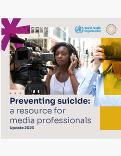 Prevención del suicidio: un recurso para los profesionales de los MM.CC. OMS, actualización 2023.