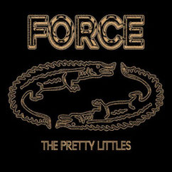 FORCE - The Pretty Littles LP