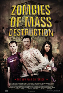 Zombies Of Mass Destruction de Kevin Hamedani - 2009 / Comédie - Horreur 