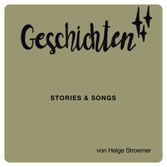 Helge Stroemer-Geschichten-Stories & Songs
