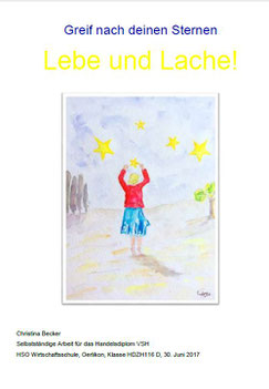 Greif nach deinem Sternen LebeundLache©ChristinaBecker