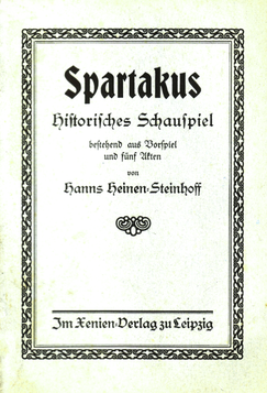 Erste Auflage des Historischen Schauspiels „Spartakus“. 