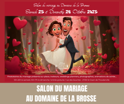 Salon du Mariage au Domaine de la Brosse  Un lieu d’exception pour imaginer le plus beau jour de votre vie - Magazine Un Jour Un Oui - Crédit photo  Tous droits réservés.png