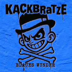 KACKBRATZE - Blaues Wunder EP