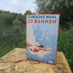 Caroline Wahl "22 Bahnen"