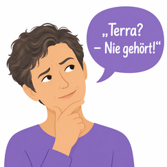 "Terra? - Nie gehört!"