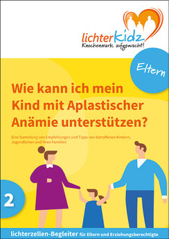 Broschüre: Wie kann ich mein Kind mit Aplastischer Anämie unterstützen?