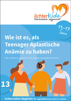 Broschüre: Wie ist es, als Teenager Aplastische Anämie zu haben?