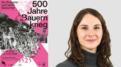 Links: Ausstellungsplakat „500 Jahre Bauernkrieg“. © Deutsches Bauernkriegsmuseum Böblingen & Studio Tillack Knöll, Design Practice. Rechts: Lea Wegner. © Stadt Böblingen.
