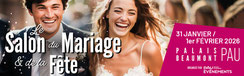 Le Salon du Mariage et de la Réception à Pau 31 Janvier 2026 et 1er Février 2026