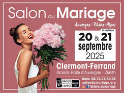 Salon du mariage Clermont-Ferrand Auvergne 20 et 21 septembre 2025