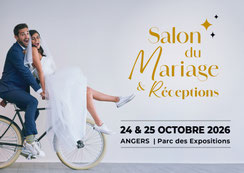 Salon du Mariage & Réceptions d’Angers - 24 et 25 Octobre 2026