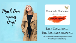 Life Coaching Ausbildung, ConAquila Coaching Akademie