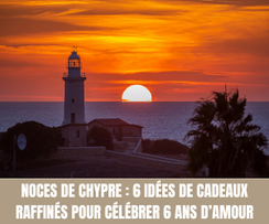 Noces de Chypre 6 idées de cadeaux raffinés pour célébrer 6 ans d’amour - Magazine Un Jour Un Oui - Crédit photo : Tous droits réservés