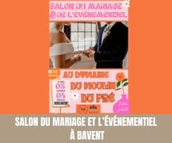 Salon du Mariage et l’Évènementiel à Bavent 03 et 04 Février 2024 - Crédit photo : Event & Vous