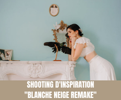 Shooting d'inspiration "Blanche Neige Remake"