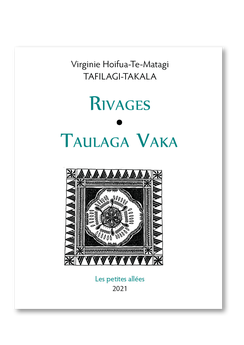 Rivages / Virginie Tafilagi-Takala