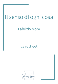 Il senso di ogni cosa (Fabrizio Moro) Leadsheet Noten Spartiti musicali