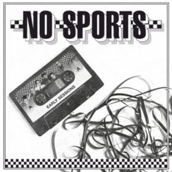 No Sports - Early Sessions 