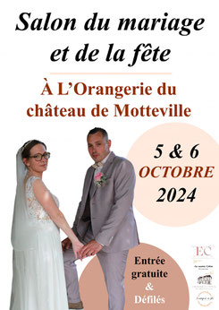Salon du mariage et de la fête de Motteville 05 et 06 Octobre 2024