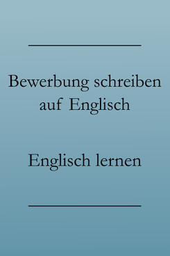 Business Englisch: Vokabeln und Redewendungen für Bewerbungen auf Englisch.