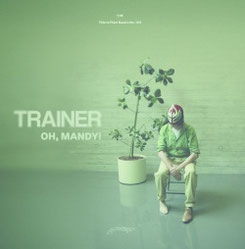TRAINER – Oh, Mandy LP