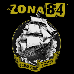 ZONA 84 - Contra viento y marea