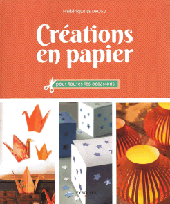 Créations en papier, 21 x 25, 160 pages
