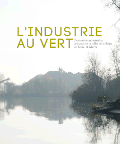 L'industrie au vert, 24,6 x 29, 296 pages